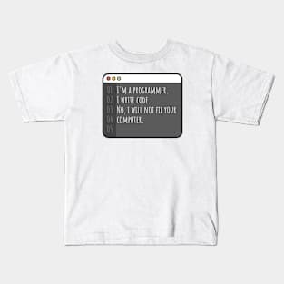 Develop programmer. Write code. Not fix your computer Kids T-Shirt